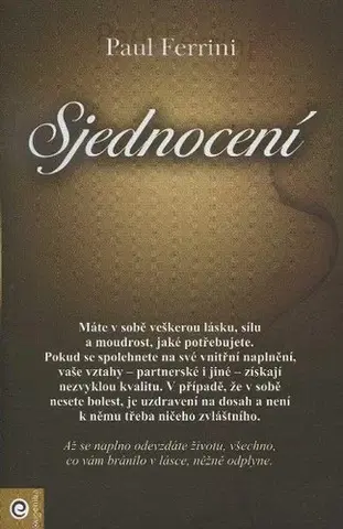 Náboženstvo - ostatné Sjednocení - Paul Ferrini