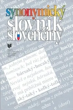 Slovníky Synonymický slovník slovenčiny - Kolektív autorov