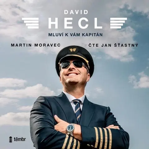 Biografie - ostatné Témbr David Hecl: Mluví k vám kapitán - audiokniha