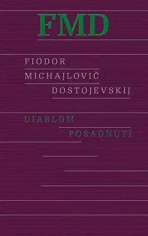 Svetová beletria Diablom posadnutí - Fiodor Michajlovič Dostojevskij