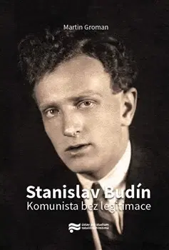 Biografie - ostatné Stanislav Budín - Martin Groman