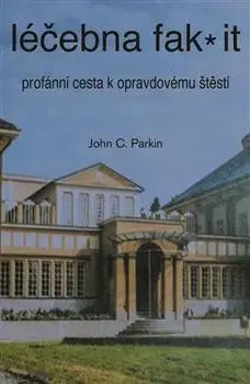 Psychológia, etika Léčebna fak it - John C. Parkin