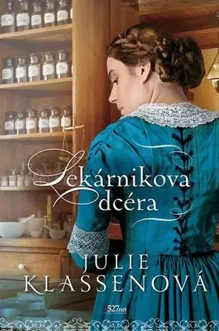 Historické romány Lekárnikova dcéra - Julie Klassenová