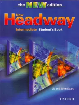Učebnice a príručky New Headway Intermediate Student´s Book-the Third ed. - Liz Soarsová,John Soars