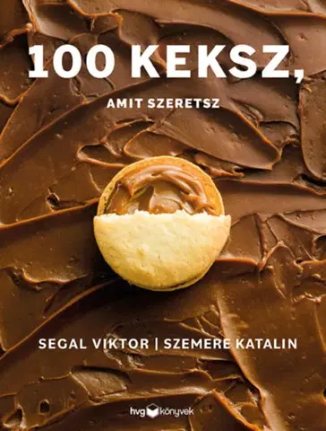 Sladká kuchyňa 100 keksz, amit szeretsz - Viktor Segal,Katalin Szemere