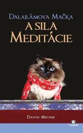 Svetová beletria Dalajlámova mačka a sila meditácie - David Michie