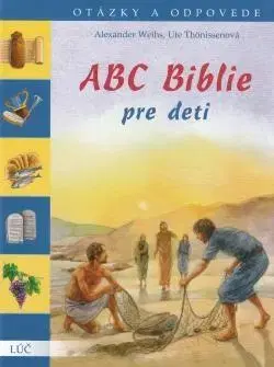 Náboženská literatúra pre deti ABC Biblie pre deti - Alexander Weihs,Ute Thönissenová