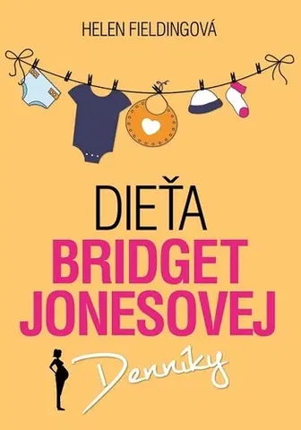 Romantická beletria Dieťa Bridget Jonesovej - Helen Fielding