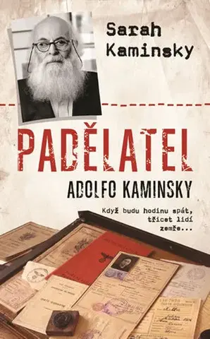 Skutočné príbehy Padělatel Adolfo Kaminsky - Sarah Kaminsky