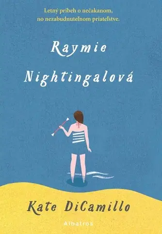 Pre dievčatá Raymie Nightingalová - Kate DiCamillo
