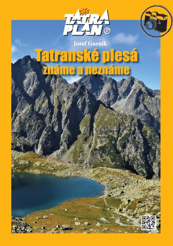 Turistika, skaly Tatranské plesá - známe a neznáme - Jozef Gurník