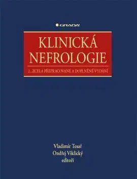 Medicína - ostatné Klinická nefrologie - Kolektív autorov,Vlastimil Tesař