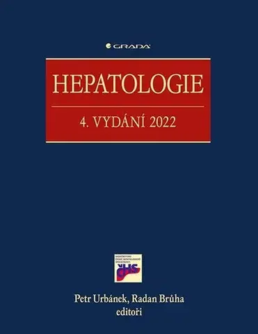 Medicína - ostatné Hepatologie - 4. vydání 2022 - Petr Urbánek,Radan Brůha,Kolektív autorov