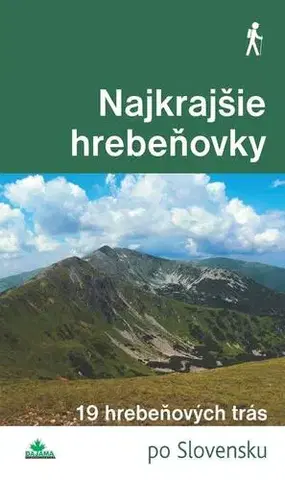 Geografia - ostatné Najkrajšie hrebeňovky - Karol Mizla,Tomáš Trstenský,Daniel Kollár