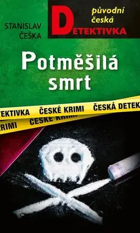 Detektívky, trilery, horory Potměšilá smrt - Stanislav Češka