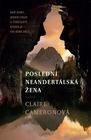 Svetová beletria Poslední neandertálská žena - Claire Cameronová