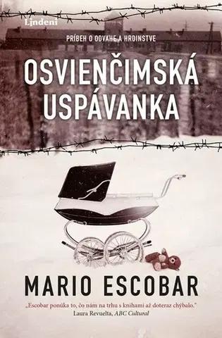 Skutočné príbehy Osvienčimská uspávanka, 2. vydanie - Mario Escobar,Milan Kopecký