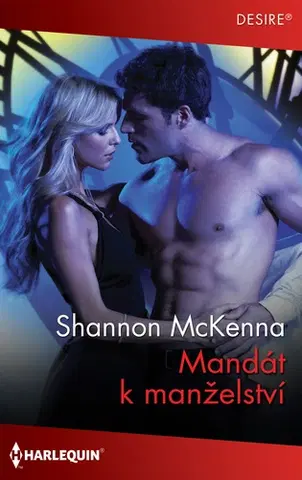 Erotická beletria Mandát k manželství - Shannon McKenna
