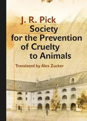 Cudzojazyčná literatúra Society for the Prevention of Cruelty to Animals - Jiří Robert Pick