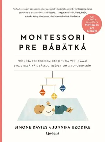 Výchova, cvičenie a hry s deťmi Montessori pre bábätká - Simone Davies,Junnifa Uzodike,Radka Smržová