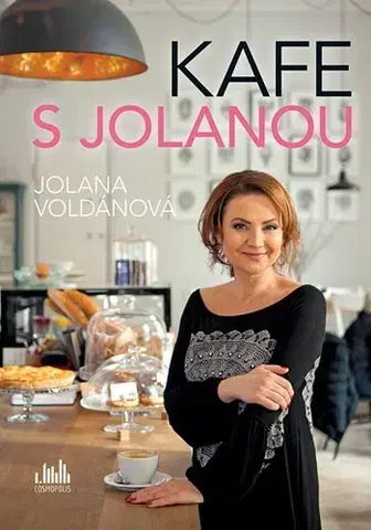 Fejtóny, rozhovory, reportáže Kafe s Jolanou - Jolana Voldánová