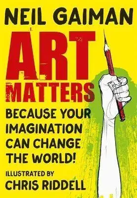 Dizajn, úžitkové umenie, móda Art Matters - Neil Gaiman,Chris Riddell