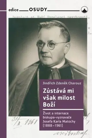 Náboženstvo Zůstává mi však milost Boží - Jindřich Zdeněk Charouz
