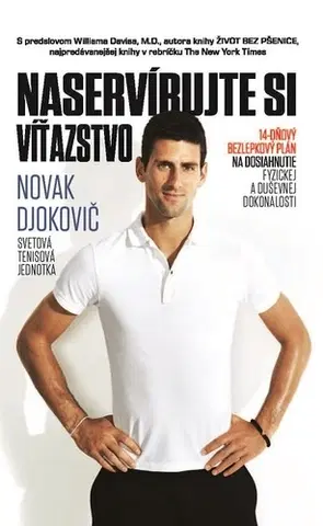 Biografie - ostatné Naservírujte si víťazstvo - Novak Djokovič