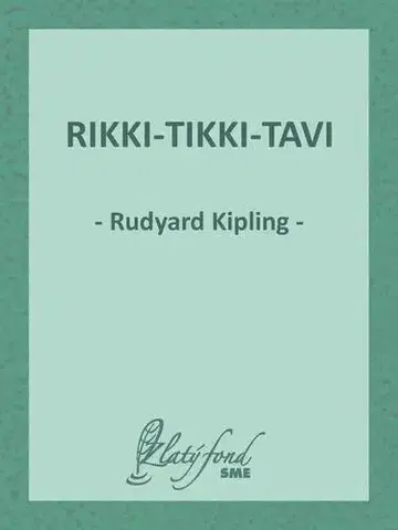 Novely, poviedky, antológie Rikki-Tikki-Tavi - Rudyard Kipling