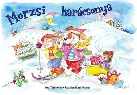 Básničky a hádanky pre deti Morzsi karácsonya - Anna Tóth