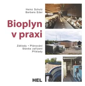 Auto, moto Bioplyn v praxi - Heinz Schulz,Barbara Eder