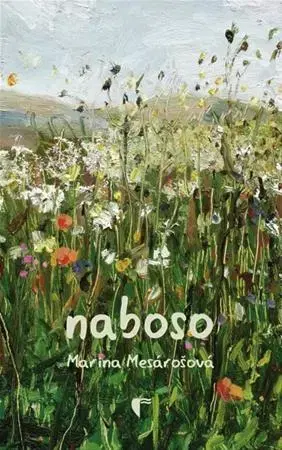 Slovenská poézia Naboso - Marína Mesárošová