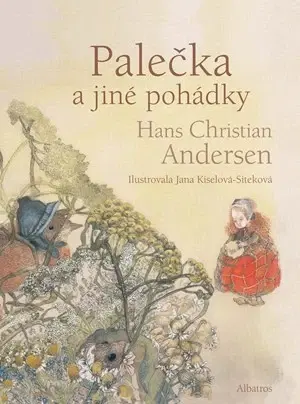 Rozprávky Palečka a další pohádky - Hans Christian Andersen