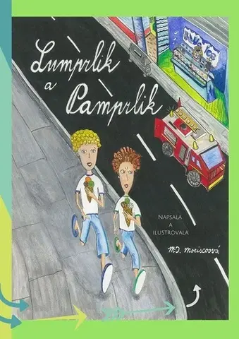 Rozprávky Lumprlik a Pamprlik - Martina D. Moriscoová