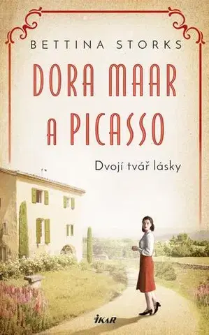 Svetová beletria Dora Maar a Picasso - Dvojí tvář lásky - Bettina Storks,Olga Kolečková