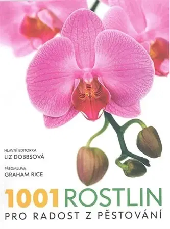 Úžitková záhrada 1001 rostlin, pro radost z pěstování - Lizz Dobbs