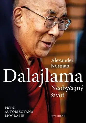 Náboženstvo Dalajlama: Neobyčejný život - Alexander Norman,Aleš Valenta