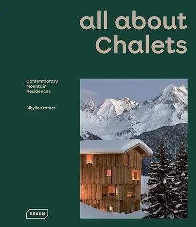 Architektúra all about CHALETS - Sibylle Kramer