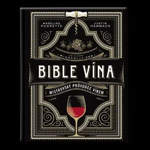 Víno Bible vína - Mistrovský průvodce vínem - Madeline Puckette