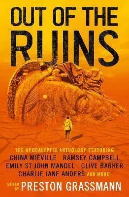 Sci-fi a fantasy Out of the Ruins - Ramsay Campbell,China Miéville