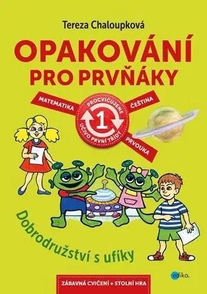 Učebnice pre ZŠ - ostatné Opakování pro prvňáky - Tereza Chaloupková,Jan Šenkyřík