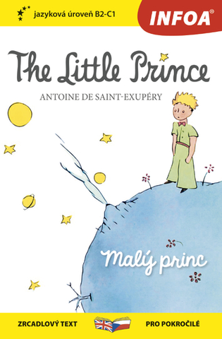 Cudzojazyčná literatúra Zrcadlová četba - The Little Prince - Malý princ (B2-C1) - Antoine de Saint-Exupéry