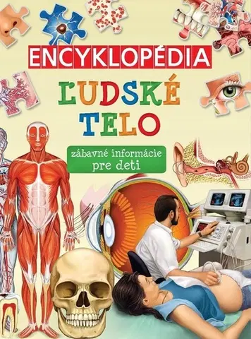 Ľudské telo Encyklopédia Ľudské telo