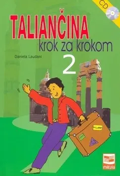 Jazykové učebnice, slovníky Taliančina krok za krokom 2 +CD - Daniela Laudani