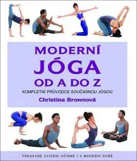 Joga, meditácia Moderní jóga od A do Z - Christina Brown