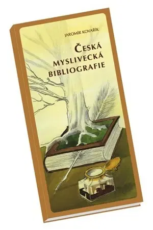 Poľovníctvo Česká myslivecká bibliografie - Jaromír Kovařík