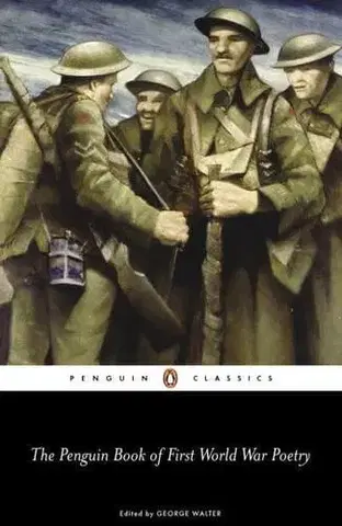 Poézia - antológie The Penguin Book of First World War Poetry - George Walter