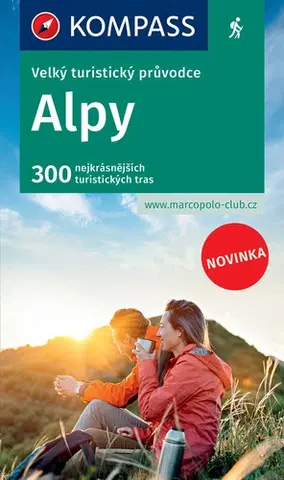 Turistika, skaly Alpy - Velký turistický průvodce