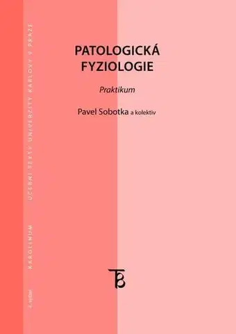Pre vysoké školy Patologická fyziologie - Pavel Sobotka