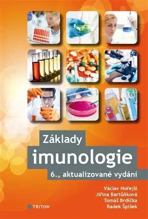 Alergológia, imunológia Základy imunologie 6. aktualizované vydání - Kolektív autorov,Jiřina Bartůňková,Václav Hořejší